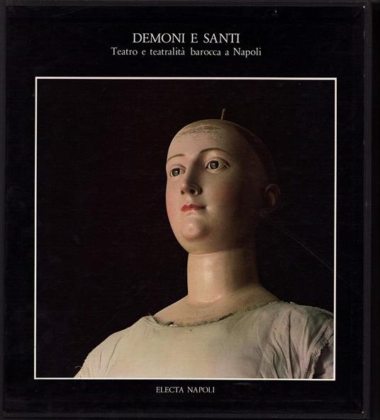 Demoni e santi. Teatro e teatralità barocca a Napoli - Lucia Balbi - copertina