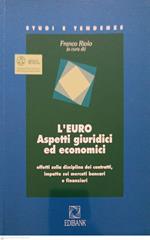 L' EURO Aspetti giuridici ed economici