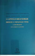 L' attività sui mercati immobiliari emissioni e portafoglio dei titoli