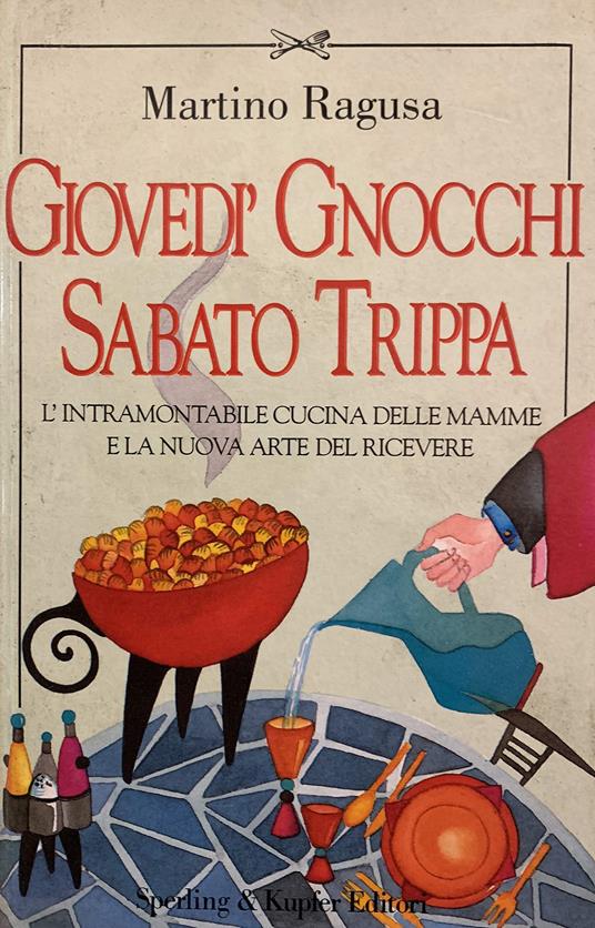Giovedì gnocchi, sabato trippa - Martino Ragusa - copertina