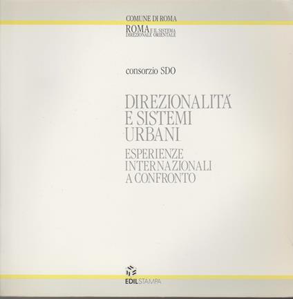 Direzionalità e sistemi urbani [esperienze internazionali a confronto] - copertina