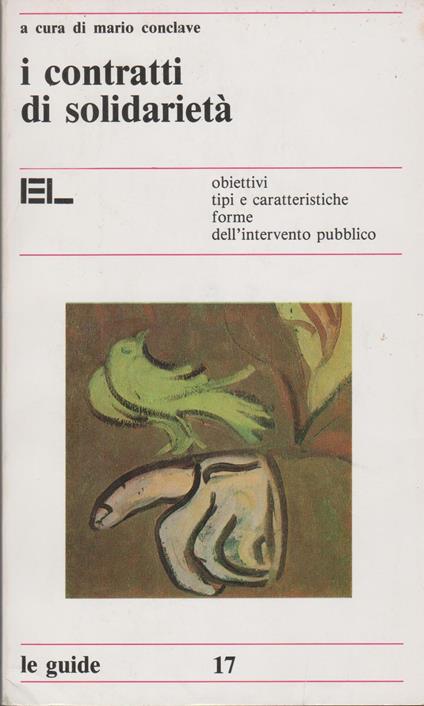 I CONTRATTI DI SOLIDARIETà Obiettivi tipi e caratteristiche forme dell'intervento pubblico - copertina
