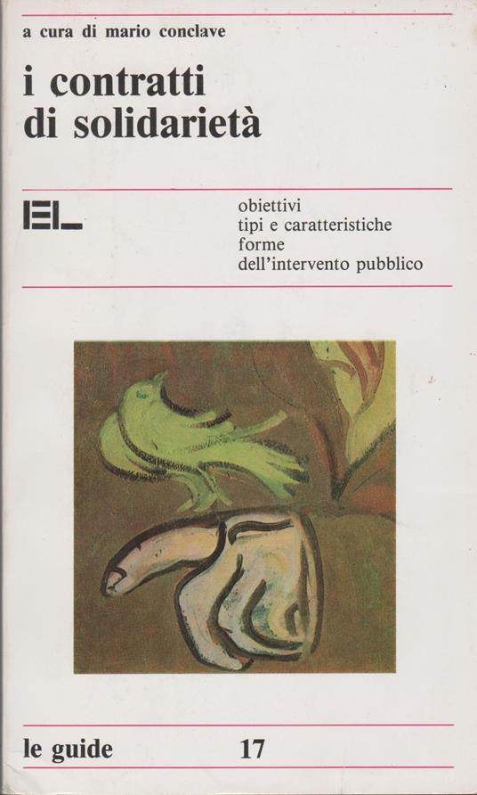 I CONTRATTI DI SOLIDARIETà Obiettivi tipi e caratteristiche forme dell'intervento pubblico - copertina
