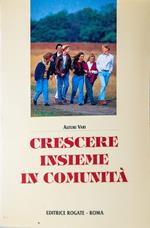 Crescere insieme in comunità