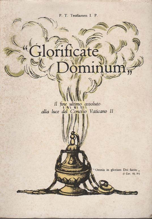 GLORIFICATE DOMINUM Il fine ultimo assoluto alla luce del Concilio Vaticano II - copertina