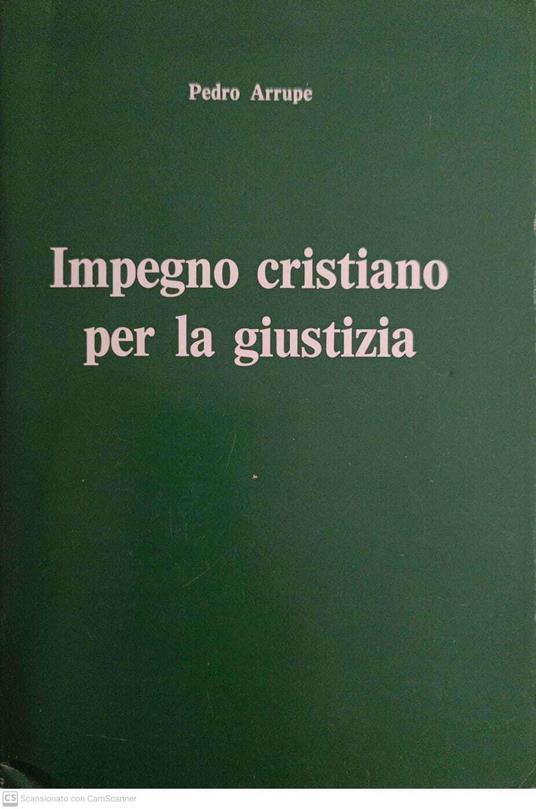 Impegno cristiano per la giustizia - Pedro Arrupe - copertina