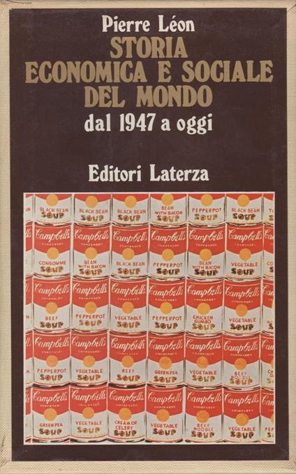Storia Economica E Sociale Del Mondo 1947 Ad Oggi - Pierre Leon - copertina
