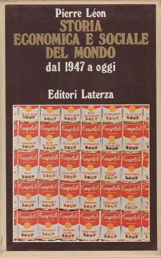 Storia Economica E Sociale Del Mondo 1947 Ad Oggi - Pierre Leon - copertina