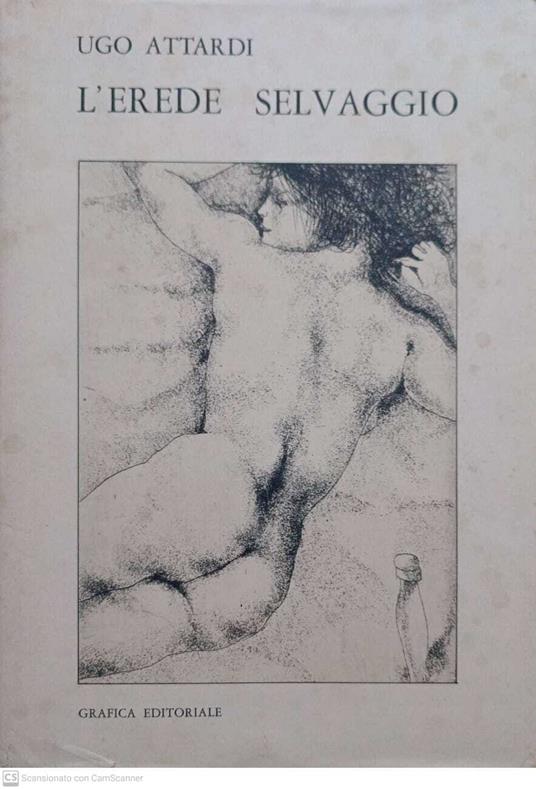 L' erede selvaggio - Ugo Attardi - copertina