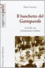 Il banchetto del Gattopardo. A tavola con l'aristocrazia siciliana