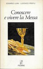 Conoscere E Vivere La Messa