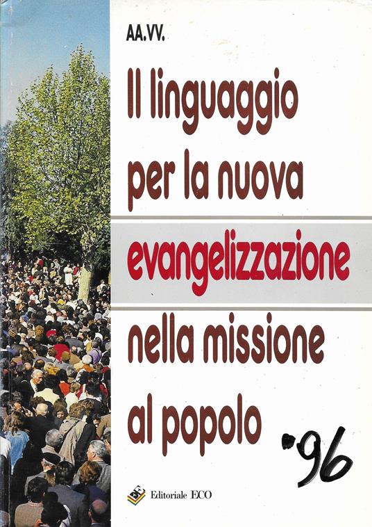 Il Linguaggio Per La Nuova Evangelizzazione Nella Missione Del Popolo - copertina