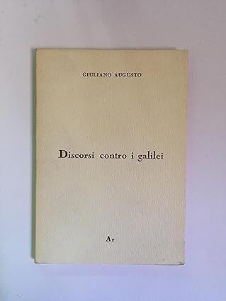 Discorso contro i Galilei - Giuliano Augusto - copertina