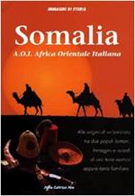 Somalia A.O.I. Africa Orientale Italiana