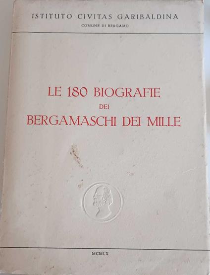 Le 180 biografie dei bergamaschi dei Mille - Alberto Agazzi - copertina