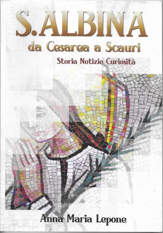 S. Albina Da Cesarea A Scauri - copertina