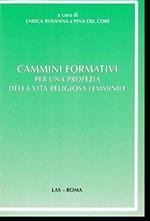 Cammini formativi per una profezia della vita religiosa femminile