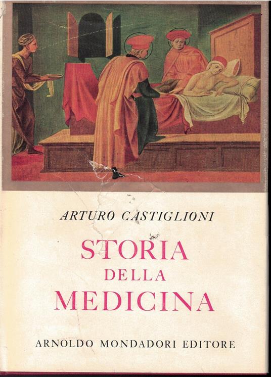 Storia Della Medicina - Arturo Castiglioni - copertina