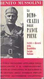 LA DEMOCRAZIA DELLE PANCE PIENE. Scritti e discorsi della Repubblica Sociale Italiana
