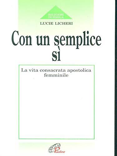 Con un semplice sì. La vita apostolica consacrata femminile - copertina