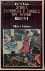 STORIA ECONOMICA E SOCIALE DEL MONDO 1840/1914 - 2 Volumi