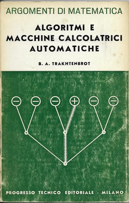 Algoritmi e macchine calcolatrici automatiche - Boris Avraamovic Trakhtenbrot - copertina
