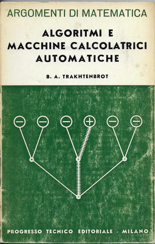 Algoritmi e macchine calcolatrici automatiche - Boris Avraamovic Trakhtenbrot - copertina