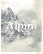 Alpini. Un racconto contemporaneo. Ediz. italiana e tedesca