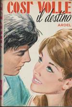 Cosi Volle Il Destino...