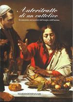 Autoritratto Di Un Cattolico