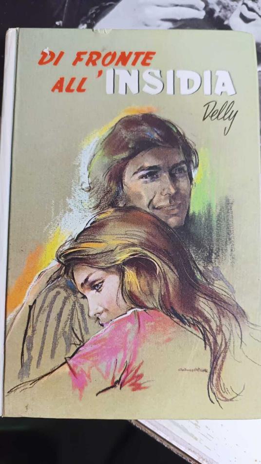 Di fronte all'insidia - Delly - copertina