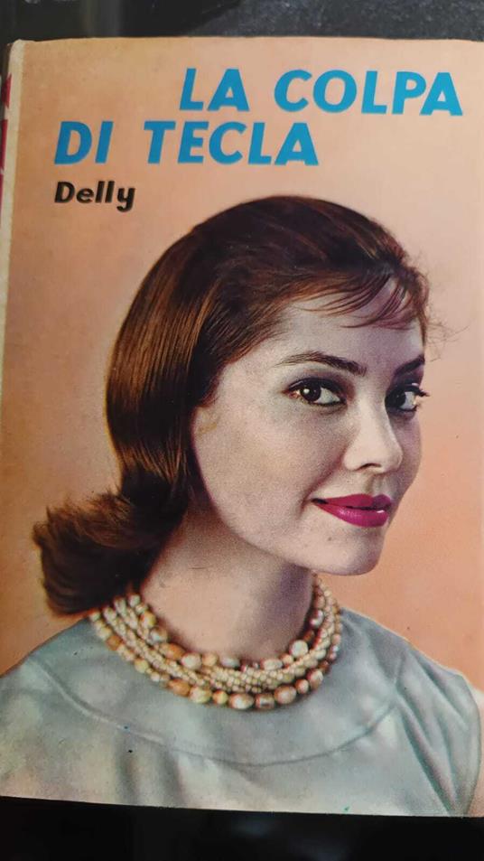 la colpa di Tecla - Delly - copertina