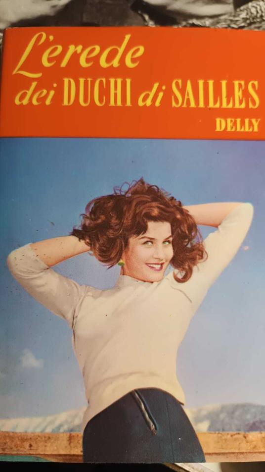 L' erede dei duchi di Sailles - Delly - copertina