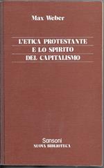 L ' Etica Protestante E Lo Spirito Del Capitalismo
