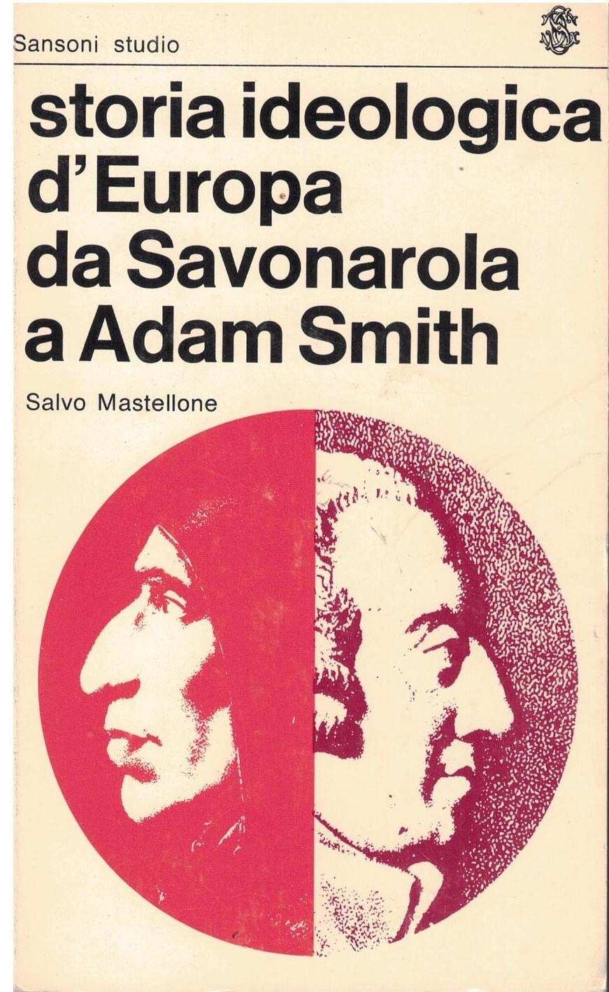 Storia ideologica d'Europa da Savonarola a Adam Smith
