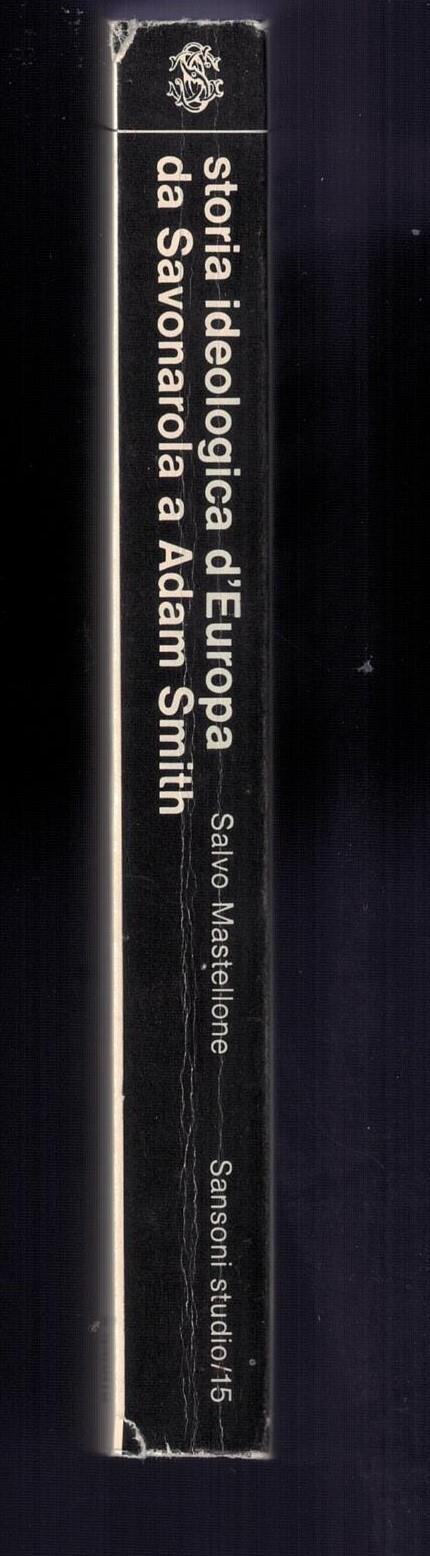 Storia ideologica d'Europa da Savonarola a Adam Smith