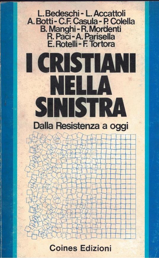 I Cristiani Nella Sinistra Dalla Resistenza A Oggi - copertina