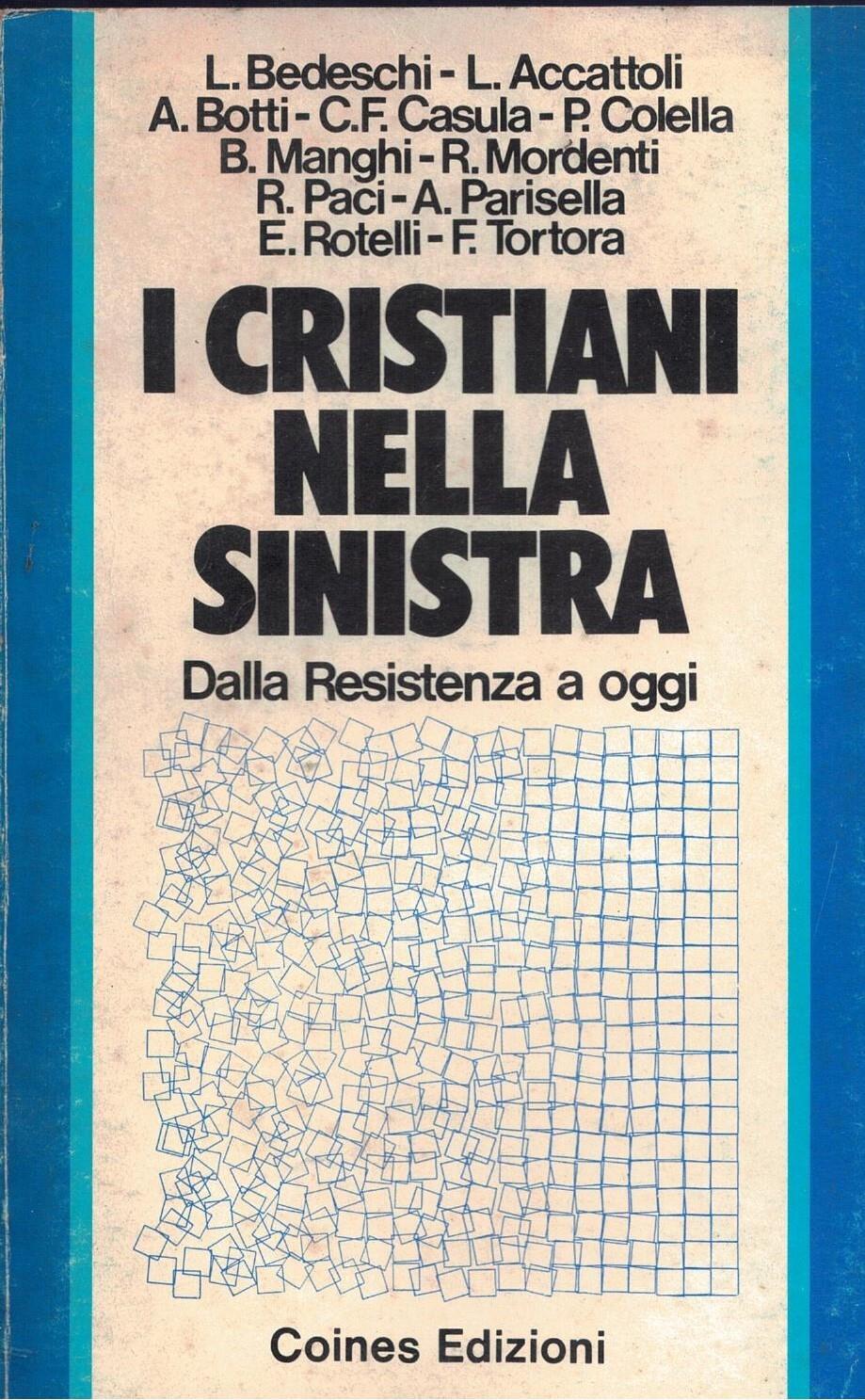 I Cristiani Nella Sinistra Dalla Resistenza A Oggi