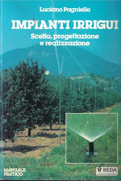 Impianti Irrigui Scelta Progettazione E Realizzazione - copertina