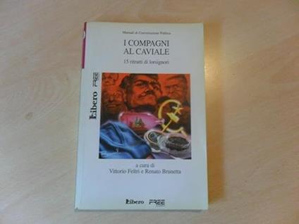 I compagni al caviale. 15 ritratti di lorsignori - copertina