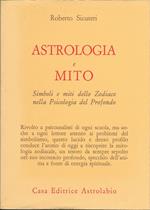 Astrologia e mito. Simboli e miti dello zodiaco nella psicologia del profondo