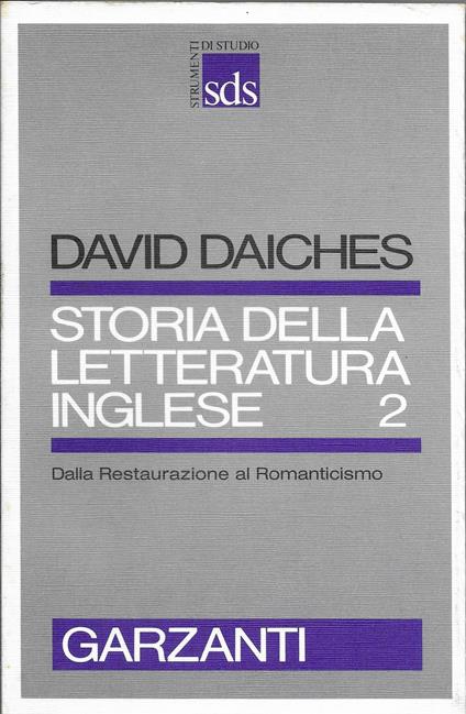 Storia della letteratura inglese 2 Dalla Restaurazione al Romanticismo - David Daiches - copertina