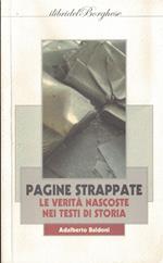 Pagine strappate le verità nascoste nei libri di storia