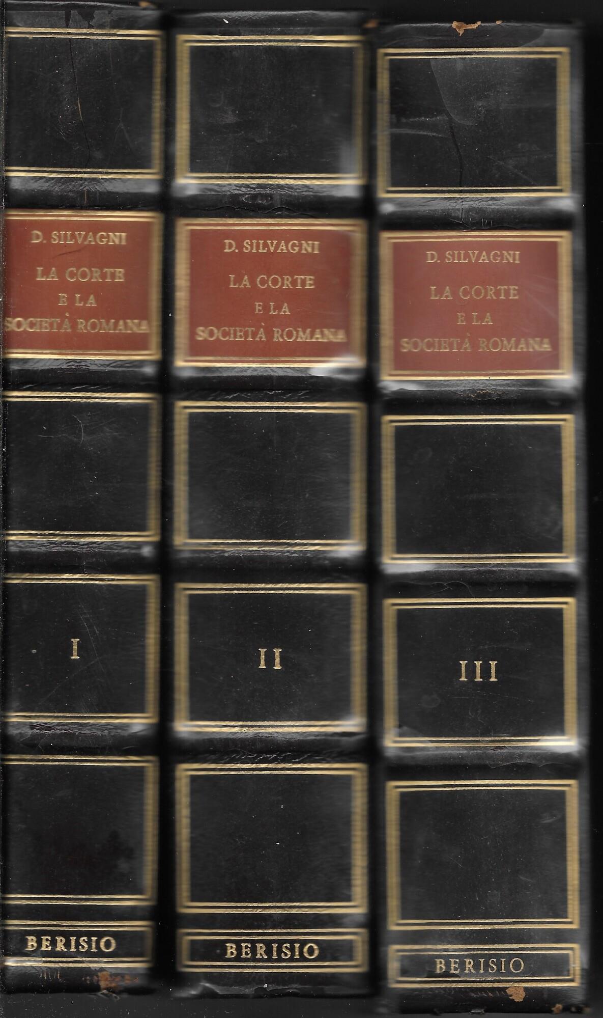 La corte e la società romana Vol. I - II - III. Nei secoli XVIII E XIX