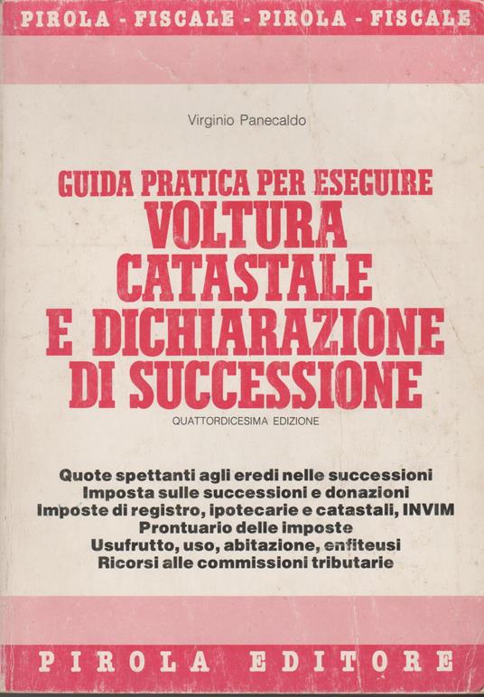 Guida pratica per eseguire voltura catastale e dichiarazione di successione - copertina