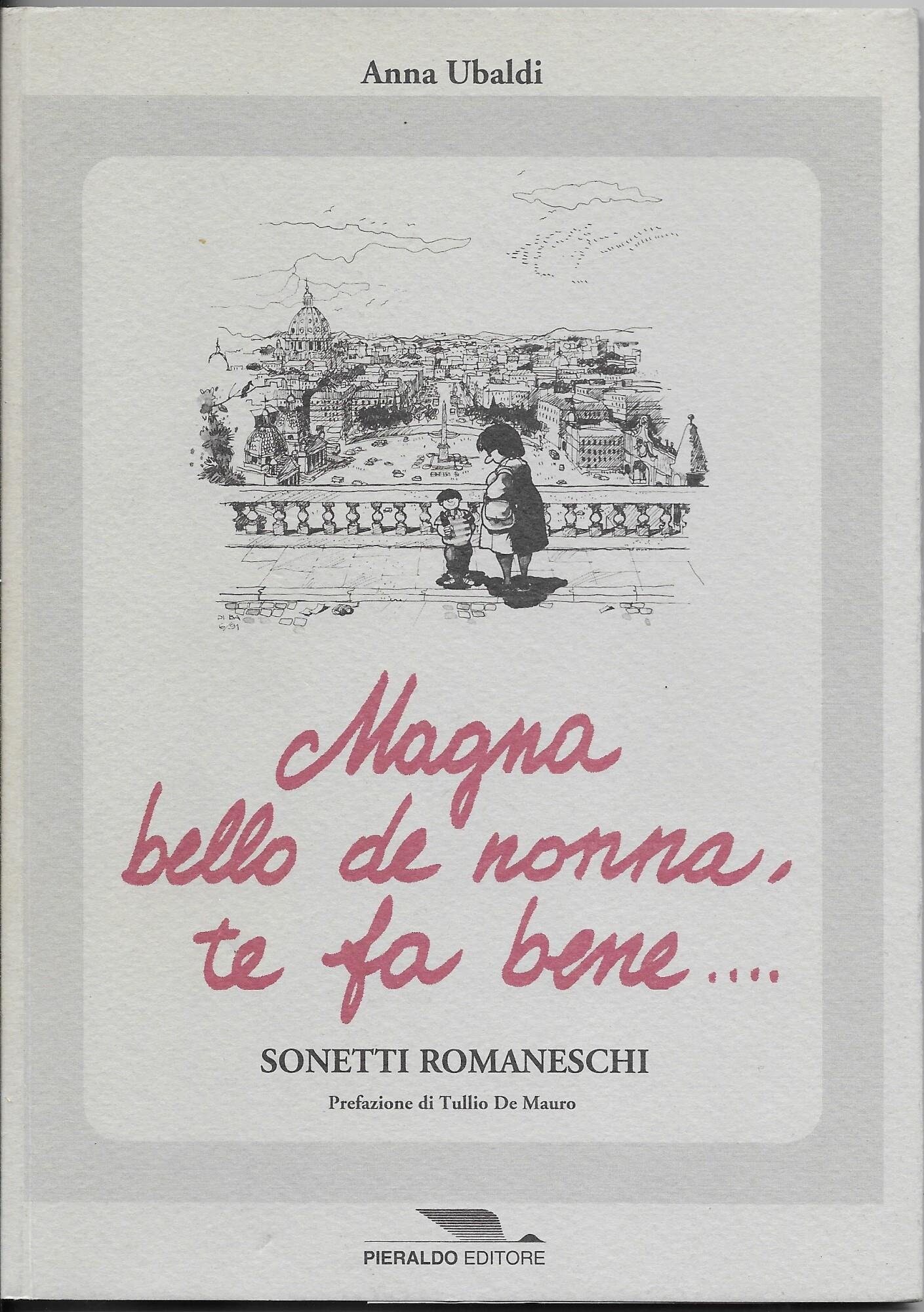 Magna bello de nonna, te fa bene..