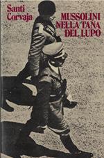Mussolini Nella Tana Del Lupo