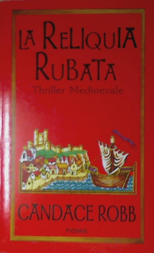 La reliquia rubata - Candace Robb - copertina