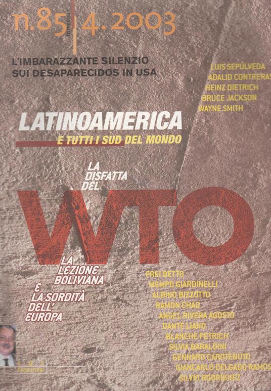 LATINOAMERICA E TUTTI I SUD DEL MONDO n. 85 4.2003 LA DISFATTA DEL WTO - copertina