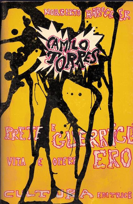 Camilo Torres Prete e guerrigliero - Norberto Habegger - copertina